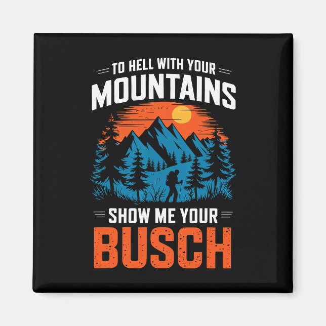 Íman Ao Diabo Com Suas Montanhas Mostre Seu Busch Hik (Frente)