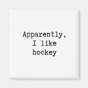 Íman Aparentemente Eu Gosto de Hockey Divertido Mãe Pai