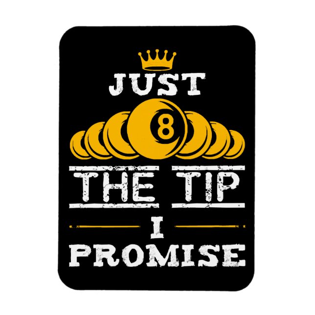 Íman Apenas a Ponta Eu Prometo Bilhar (Vertical)