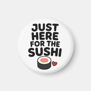 Íman Apenas Aqui Pelo Sushi Presente Fofo Para Amantes 