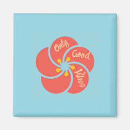 Íman Apenas boas vibrações