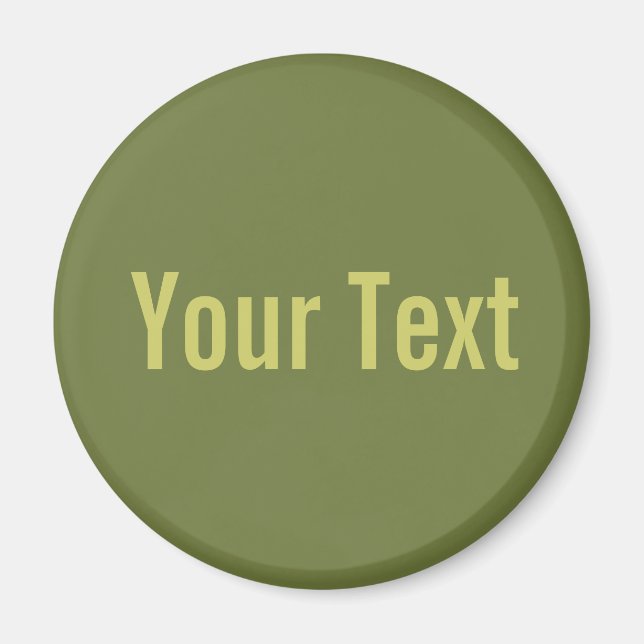 Íman APENAS COR / verde-azeitona + seu texto (Frente)