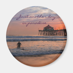 Íman Apenas mais um dia no paraíso - Imã de geladeira