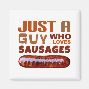 Íman Apenas uma cara que ama o Sausage Magnet