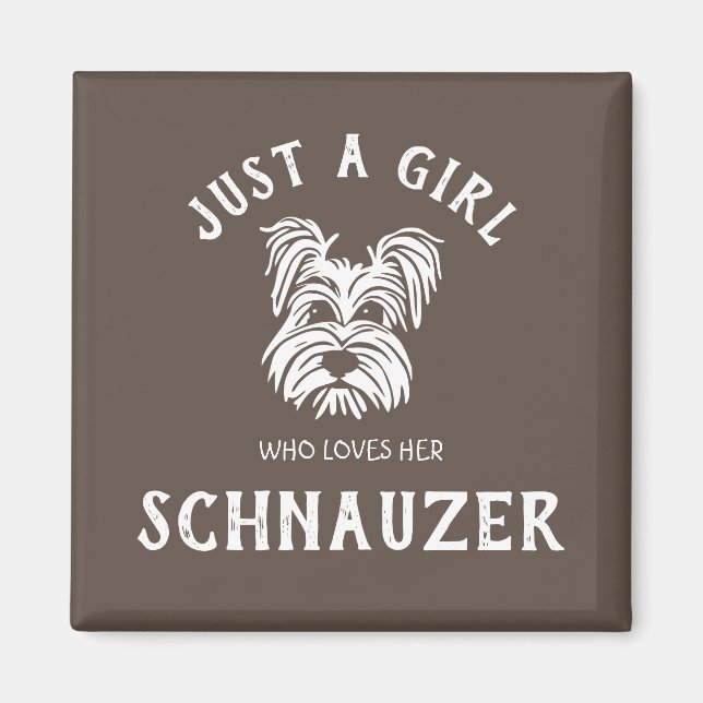 Íman Apenas uma garota que a ama Schnauzer (Frente)
