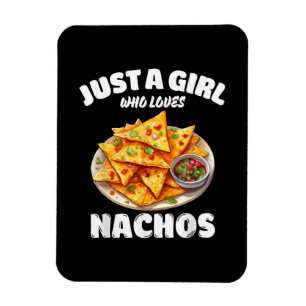 Íman Apenas Uma Garota Que Ama Nachos Amante de Comida 
