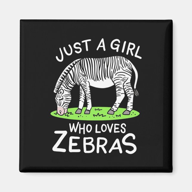 Íman Apenas Uma Menina Que Ama Zebras (Frente)
