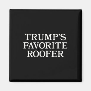 Íman Apoiador de Trump Telhador Engraçado Para Telhador