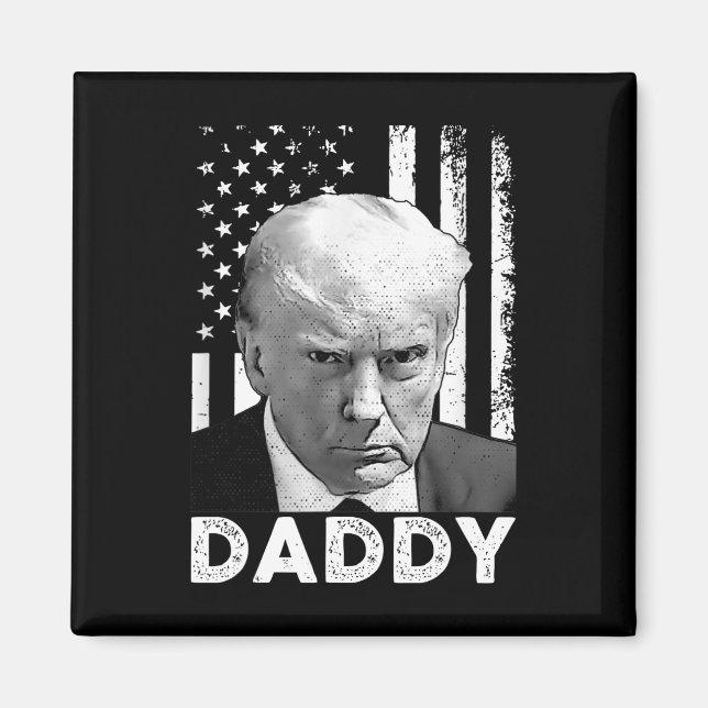 Íman Apoiadores do Presidente Trump Daddy 2025 Homens e (Frente)