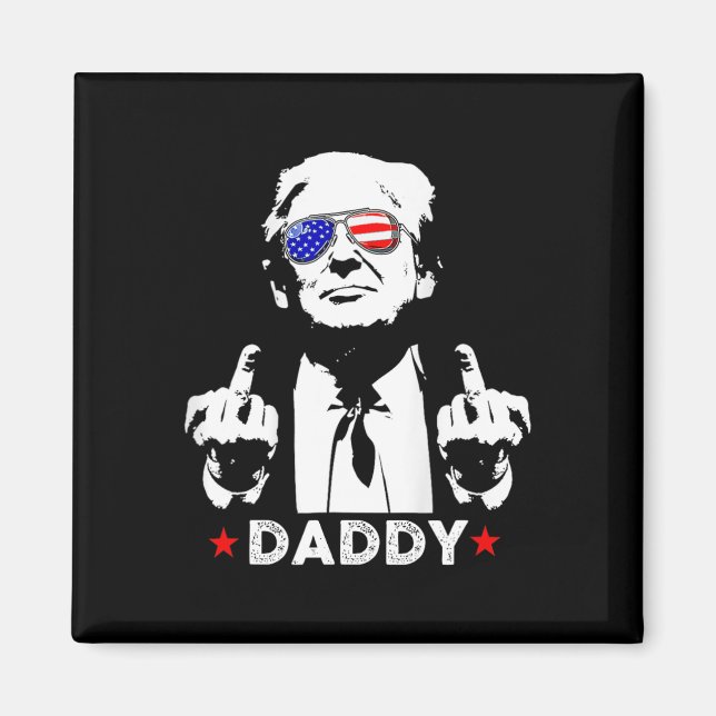 Íman Apoiadores do Trump Daddy Presidente 2025 Homens e (Frente)