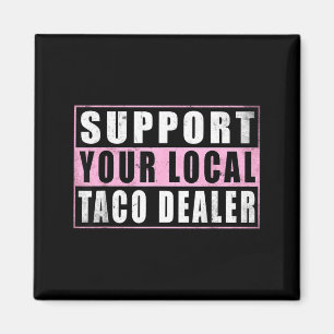 Íman Apoie o comerciante local de tacos engraçados comi