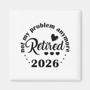 Íman Aposentado 2026 Não É Meu Problema Mais O Aposenta