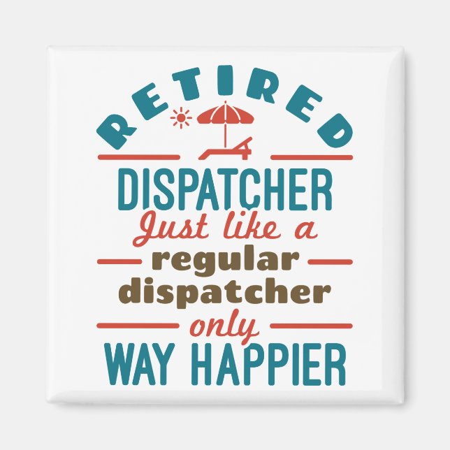 Íman Aposentado Dispatcher 911 Dispatch Retirement Happ (Frente)