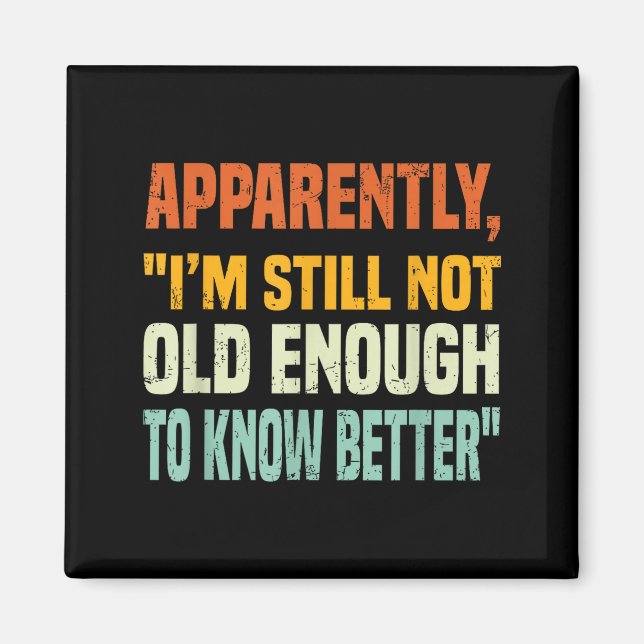 Íman Apparently I Am Still Not Old Enough To Know Bette (Frente)