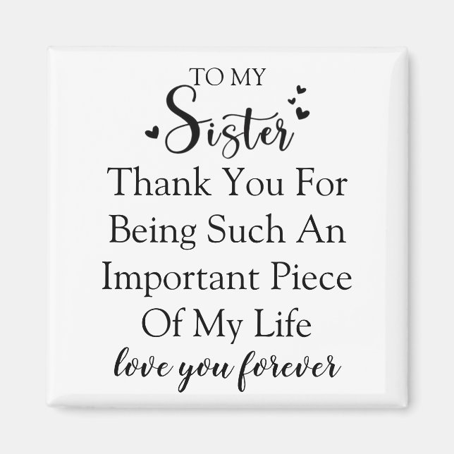 Íman Apreciação Irmã Obrigado Por Estar Em Minha Vida (Frente)