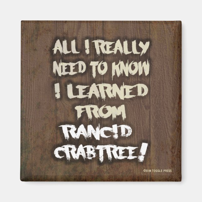 Íman Aprendido com o ímã Rancid Crabtree (Frente)