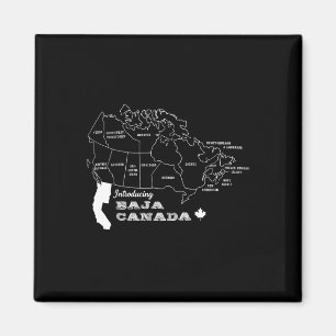 Íman Apresentando Baja Canada Sarcasm Humor Graphic Can