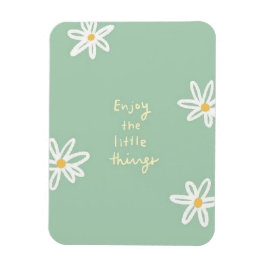 Íman Aproveite as pequenas coisas