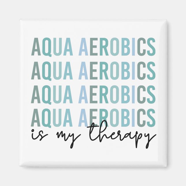 Íman Aqua Aerobics é o meu presente de Therapy Water Ae (Frente)