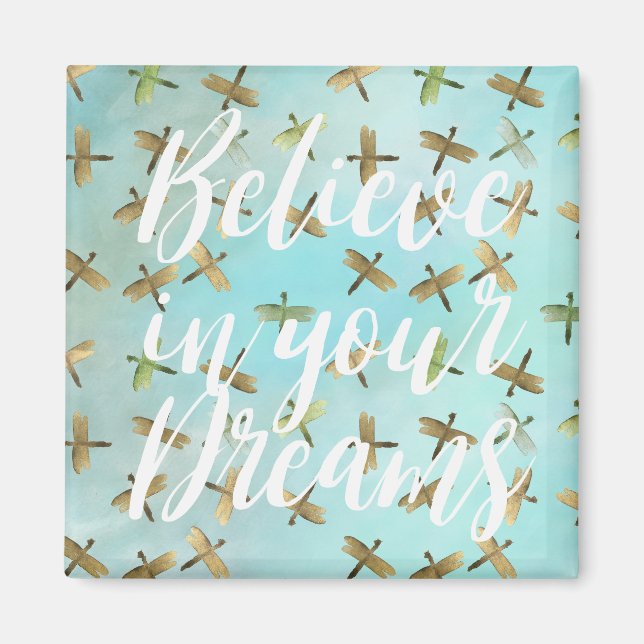 Íman Aqua Mint Dragonflies Dourados acreditam em sonhos (Frente)