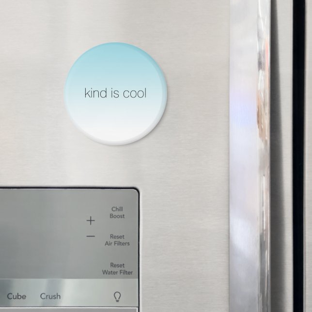 Íman Aqua Ombre Kind é Legal (In Situ (Fridge))
