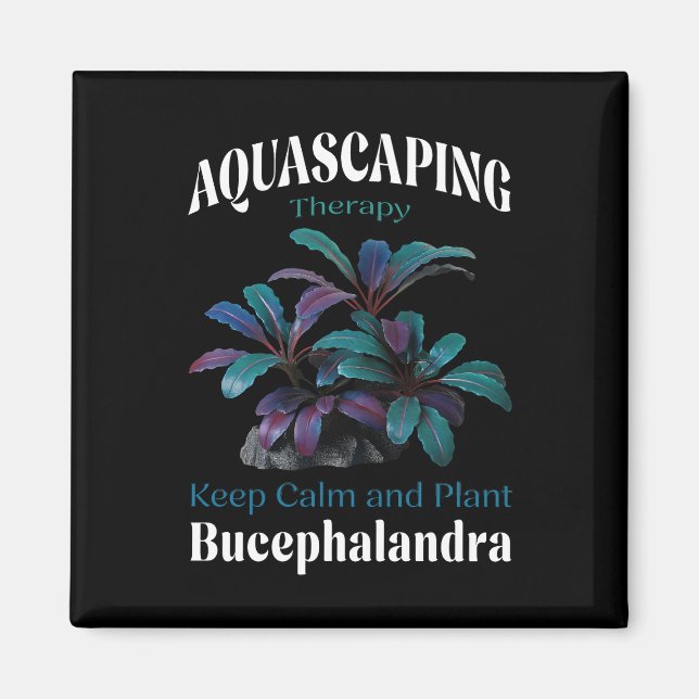 Íman Aquascaping Therapy – Keep Calm and Plant Bucephal (Frente)