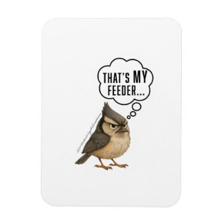 Íman Aquela É Minha Comedouro Piada Magnet Titmouse Pás