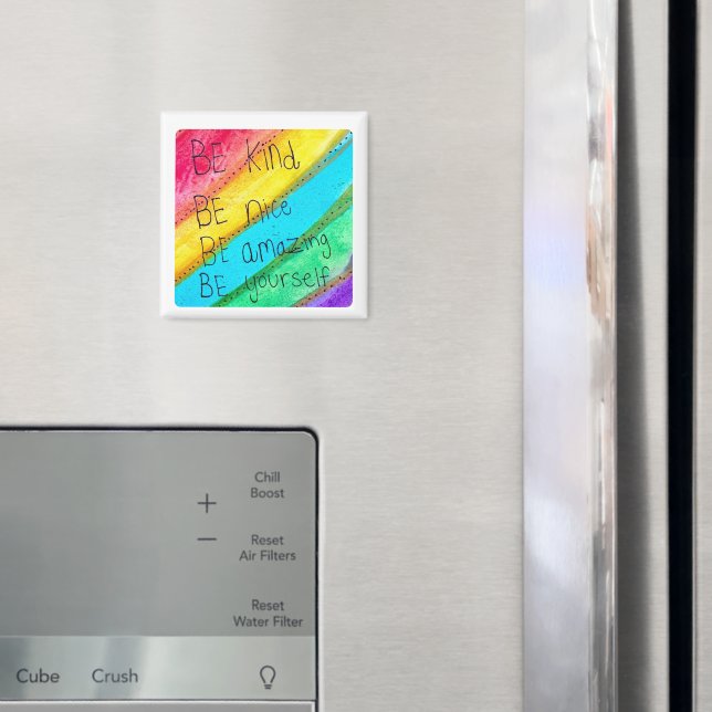 Íman Arco-íris SEJA Amável SEJA Você Mesmo Dito Inspira (In Situ (Fridge))