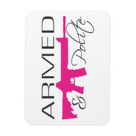 Íman Armado e Polite, Magnet