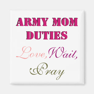 ÍMAN ARMY MOM DUTIES MAGNET