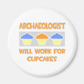 Íman Arqueologista... Trabalhará Para Cupcakes
