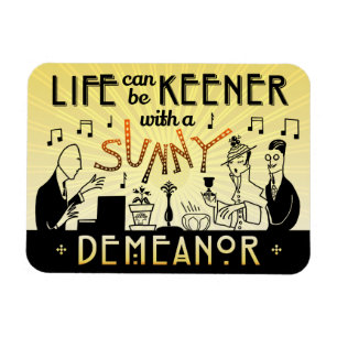 Íman Art Deco 20s Retro Sunny Demanor Inspirational