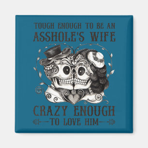Íman Arte Gráfica Louca da Esposa do Tough Enough
