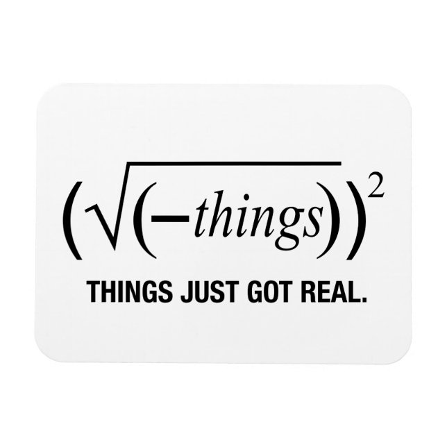 Íman as coisas acabaram de ficar reais (Horizontal)