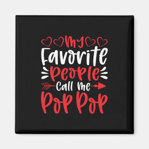 Íman As Minhas Pessoas Favoritas Chamam-me Poppop