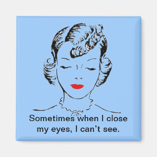 Íman Às vezes, quando fecho os olhos, não consigo ver.