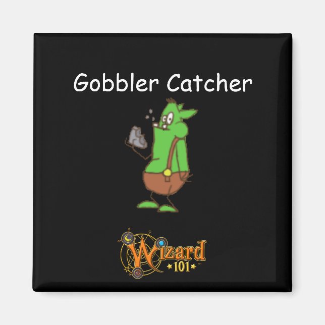 Íman Assistente101 Gobbler Catcher Magnet (Frente)