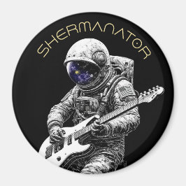 Íman Astronauta SHERMANATOR