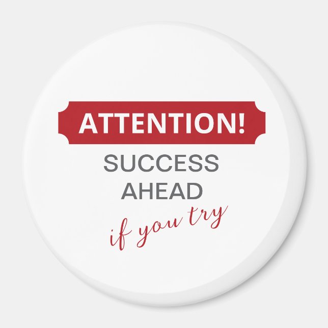 Íman Atenção! Sucesso À Frente Se Você Tentar (Frente)