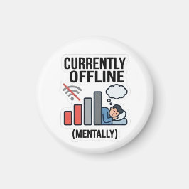 Íman Atualmente Offline Ímã Mentalmente - Divertido