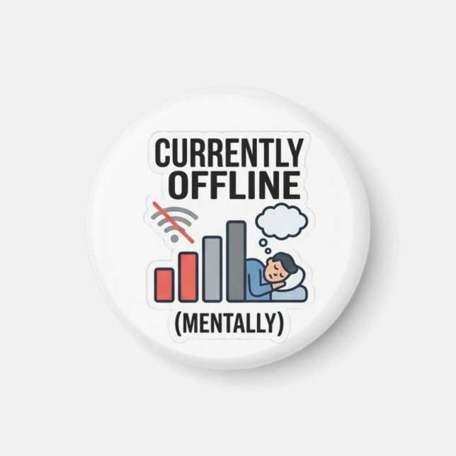 Íman Atualmente Offline Ímã Mentalmente - Divertido (Frente)