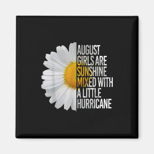 Íman August Birthday Womens Gift Funny Quote Gift