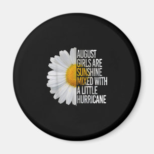 Íman August Birthday Womens Gift Funny Quote Gift