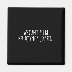 Íman Autismo Adhd Consciência Que Não Podemos Ser Todos