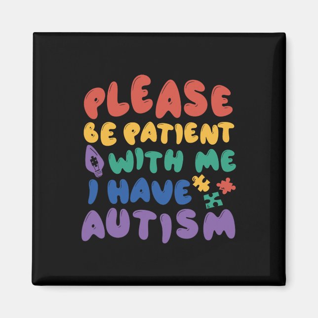 Íman Autismo Arco-íris de Consciência Seja Paciente Com (Frente)