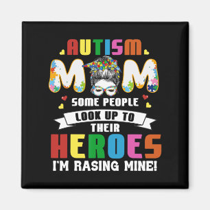 Íman Autismo Mãe Algumas Pessoas Procuram Heróis Eu sou