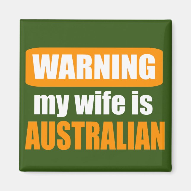 Íman Avisar minha esposa é australiana (Frente)