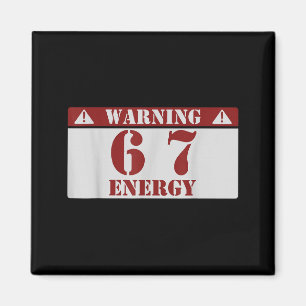Íman Aviso 6 7 Energia Diversão 67 Número 6-7 6 7 Seis