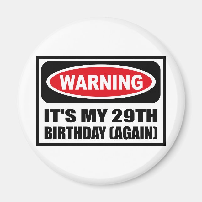 Íman Aviso: É MEU 29º ANIVERSÁRIO (NOVAMENTE) (Frente)