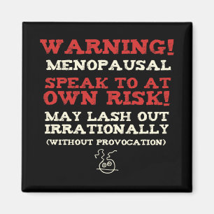 Íman Aviso! Menopausa